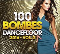 100 Bombes Dancefloor 2016 Vol. 2