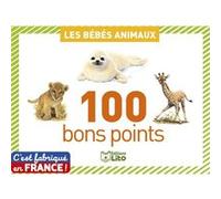 100 bons points bebes animaux André Boos (Auteur), Virginie Loubier (Auteur)