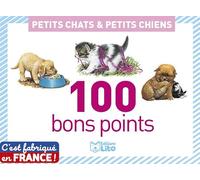 100 bons points Petits chats et petits chiens
