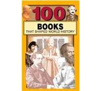 100 Books That Shaped World History, 100 Series Miriam Raftery (Auteur)