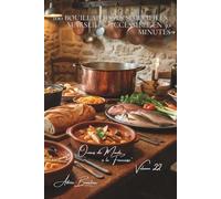 100 bouillabaisses simplifiées : Marseille accessible en 30 minutes: Rouille express, poissons du marché, le mythe provençal démystifié