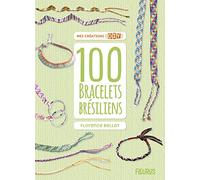 100 Bracelets Bresiliens