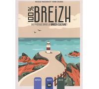 100% Breizh: Bienvenue dans la Breizh-culture !