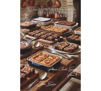 100 brownies et carrés : les États-Unis fudgy en France: Fondants, aux noix, marbré... maîtriser l'art du brownie parfait