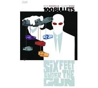 100 Bullets vol. 6 : Six Feet Under the Gun