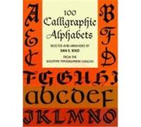 100 Calligraphic Alphabets, Dover Pictorial Archive Series Solotype Typographers (Auteur)