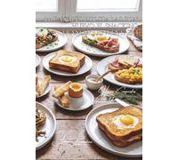 100 canapés y tostadas con huevo: el snacking francés reinventado: Del croque-monsieur al huevo benedictino, el picoteo se vuelve gastronómico