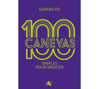 100 canevas simples pour méditer - Gérard Fo - Viens Et Vois - broché - Essai