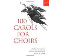 100 Carols for Choirs David Willcocks (Auteur)