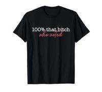 100% Cette Chienne Qui a voté Not Censored Funny Bitchy Meme T-Shirt