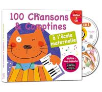 100 chansons et comptines à l'école maternelle