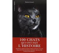 100 chats qui ont fait l'histoire