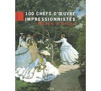 100 chefs-d'oeuvre impressionnistes: Musée d'Orsay