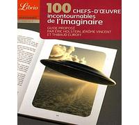 100 chefs-d'oeuvre incontournables de l'imaginaire