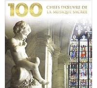 100 chefs d'Oeuvres de la Musique sacrée - Coffret 6CD