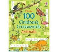 100 Childrens Crosswords Animals by Phillip Clarke Phillip Clarke (Auteur)
