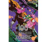 100 choses à faire avant de devenir un zombie. Volume 8
