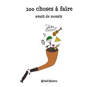 100 choses à faire avant de mourir