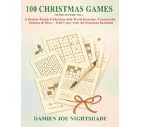 100 Christmas Games - By the Custode Vol.1: A Festive Puzzle Collection with Word Searches, Crosswords, Sudoku & More - Full Color with All Solutions Included