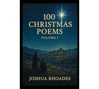 100 Christmas Poems: Volume 1