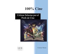 100% Cine: Críticas Selectas por el Profe de Cine