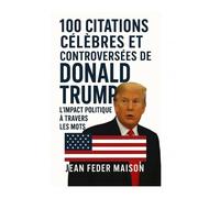 100 Citations Célèbres De Donald Trump