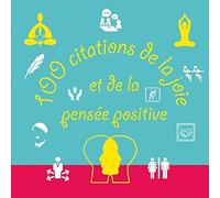 100 citations de la joie et de la pensée positive