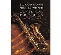 100 Classical Themes For Saxophone - Saxophone