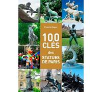100 Clés Des Statues De Paris