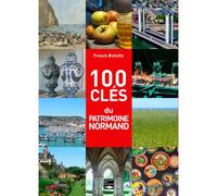 100 clés du patrimoine normand - Franck Boitelle - Des Falaises - broché - Guide