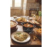 100 Cod Recipes like in Saint-Malo: the noble white fish that warms the soul: From Provençal brandade to Brittany-style fish and chips, cod reveals its secrets
