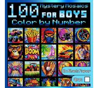 100 Color by Number for Boys: Mystery Mosaics: Cool Coloring Book for Adults with Dazzling Hidden Images, Color Quest on Black Paper