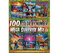 100 Color by Number - Mega Surprise Mix - Vol. 02: 100 Designs in Pixel Art - Cozy Farm Nights Filled With Holiday Magic