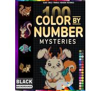 100 Color By Number: Mystery Mosaic Coloring Book with 5 Geometric Shape Designs & Master Color Palette - Perfect for Stress Relief & Creative Focus