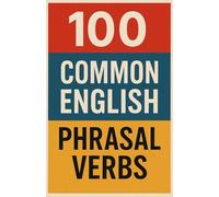 100 Common English Phrasal Verbs