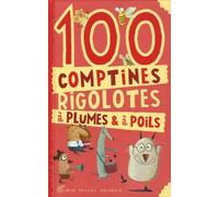 100 comptines à plumes et à poils