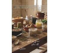 100 confits et rillettes : l'art français de la conservation gourmande: Graisse, sel, temps... les techniques d'antan qui subliment