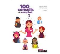100 conseils de comptoir Nathalie Herve (Auteur), Myriam Loriol (Auteur)