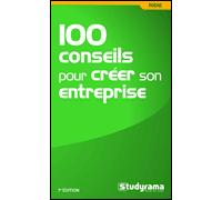 100 conseils pour créer son entreprise - Collectif - Studyrama Eds - broché - Guide