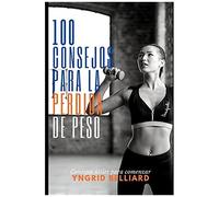 100 Consejos Para Bajar De Peso