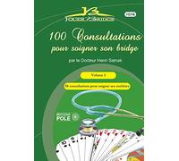 100 CONSULTATIONS POUR SOIGNER SON BRIDGE
