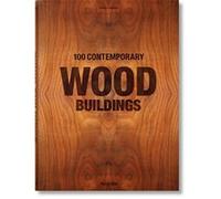 100 Contemporary Wood Buildings Philip Jodidio (Auteur)