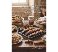 100 cookies et biscuits : l'Amérique chocolatée à la française: Chips, sablés, croquants... adapter les cookies à nos goûts