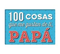 100 Cosas Que Me Gustan De Ti, Papa