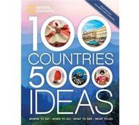 100 Countries 5000 Ideas 2nd Edition by National Geographic National Geographic (Auteur)