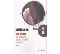 100 coups de brosse avant d'aller dormir