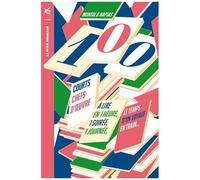 100 Courts Chefs-D'¿Uvre - A Lire En Une Heure, Une Soirée, Une Journée, Le Temps D'un Voyage En Train