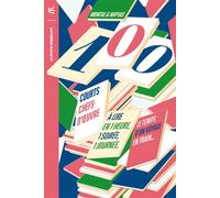 100 courts chefs-d'oeuvre À lire en une heure, une soirée, une journée, le temps d'un voyage en train - Jean-Christophe Napias - Table ronde - broché - Anthologie