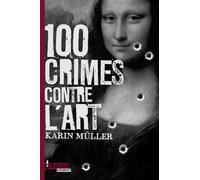 100 crimes contre l'art