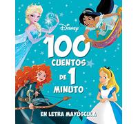 100 cuentos de 1 minuto en letra MAYÚSCULA: Recopilatorio de cuentos
